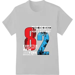 Feel the Beat: Bold Manhattan 82 Graphic DTF Heat Transfer