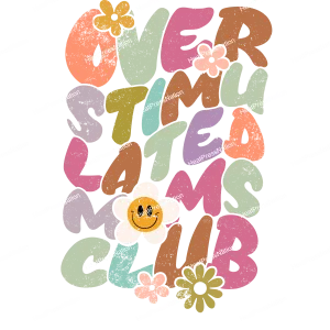Overstimulated Moms Club Design